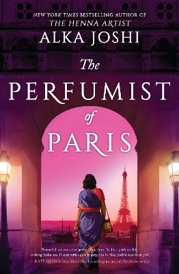 The Perfumist of Paris by Alka Joshi