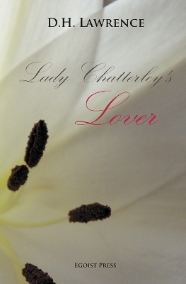 Lady Chatterley's Lover by D. H. Lawrence