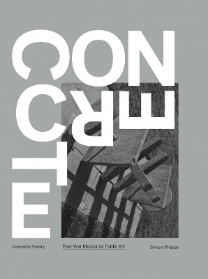 Concrete Poetry: Post-War Modernist book