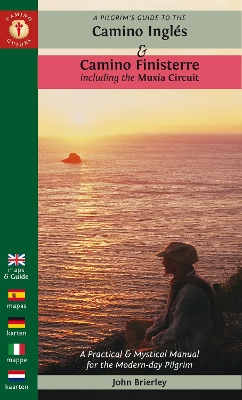 A Pilgrim's Guide to the Camino Inglés: & Camino Finisterre Including Múxia Circuit book