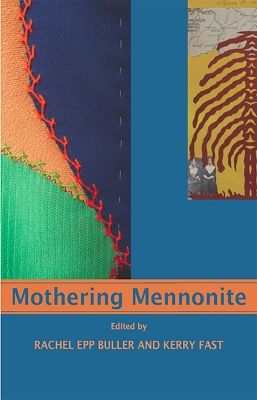 Mothering Mennonite book