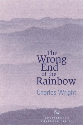 The Wrong End of the Rainbow: Poems book