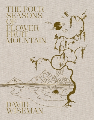David Wiseman: The Four Seasons of Flower Fruit Mountain: An Immersive Exploration in Bronze, Porcelain, Plaster, and Glass book