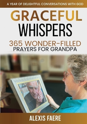 Graceful Whispers: A Year of Delightful Conversations with God book