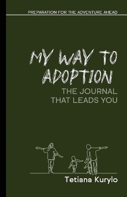 My Way to Adoption: Preparation for the Adventure Ahead book
