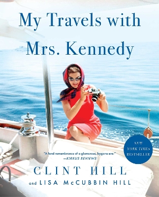 My Travels with Mrs. Kennedy book