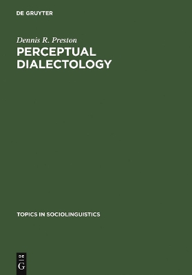 Perceptual Dialectology by Dennis R. Preston