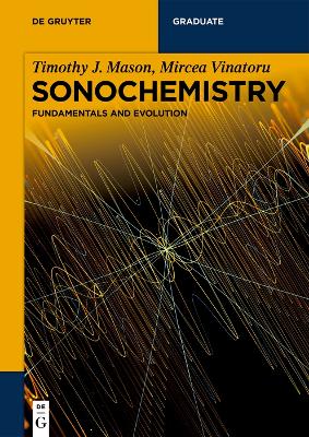 Sonochemistry: Fundamentals and Evolution book