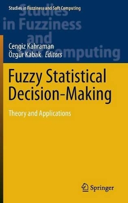 Fuzzy Statistical Decision-Making by Cengiz Kahraman