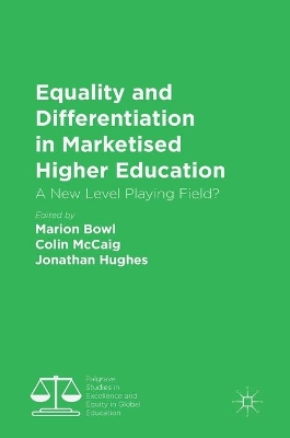 Equality and Differentiation in Marketised Higher Education book