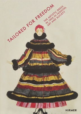 Tailored For Freedom: The Artistic Dress in 1900 in Fashion, Art and Society book