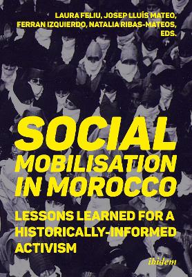 Social Mobilization in Morocco: Lessons Learned for a Historically Informed Activism book