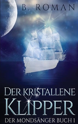 Der kristallene Klipper book