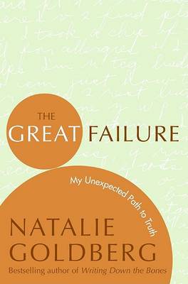 Great Failure by Natalie Goldberg