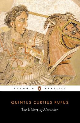 The The History of Alexander by Quintus Curtius