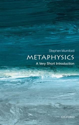 Metaphysics: A Very Short Introduction book