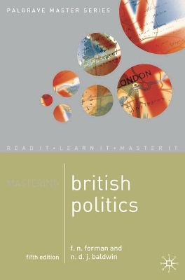 Mastering British Politics by F.N. Forman