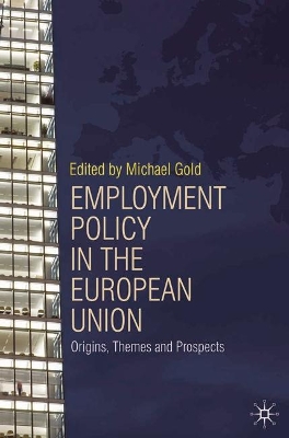 Employment Policy in the European Union book