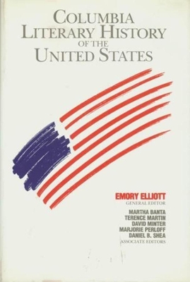 The Columbia Literary History of the United States by Emory Elliott