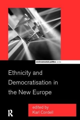 Ethnicity and Democratisation in the New Europe book