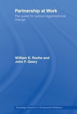 Partnership at Work: The Quest for Radical Organizational Change book