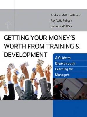 Getting Your Money's Worth from Training and Development book