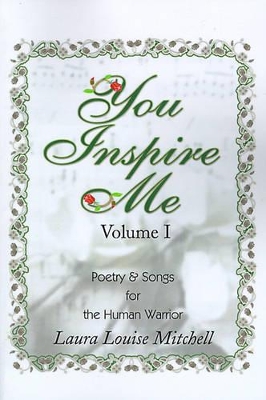 You Inspire Me: Poetry & Songs for the Human Warrior book