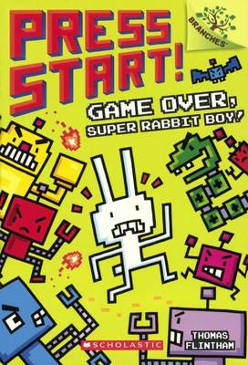 Game Over, Super Rabbit Boy! book