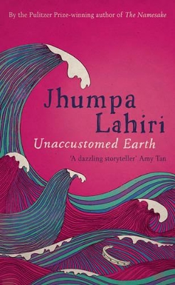 Unaccustomed Earth by Jhumpa Lahiri