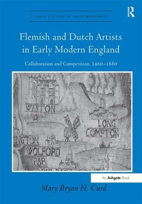 Flemish and Dutch Artists in Early Modern England book