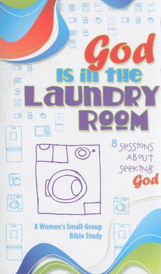 God Is in the Laundry Room book