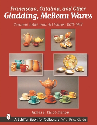 Franciscan, Catalina, and Other Gladding, McBean Wares book