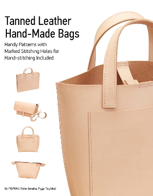 Tanned Leather Hand-Made Bags: Ultimate Techniques book