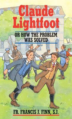 Claude Lightfoot: Or How the Problem Was Solved book