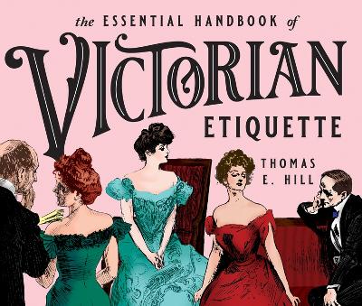 Essential Handbook of Victorian Etiquette book