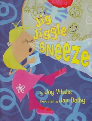 Jig, Jiggle, Sneeze book