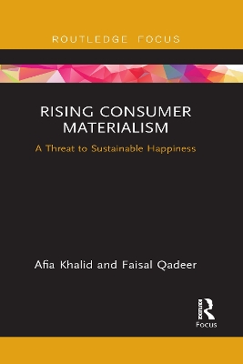 Rising Consumer Materialism: A Threat to Sustainable Happiness by Afia Khalid