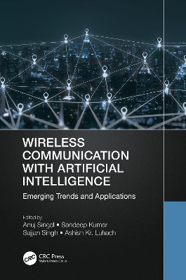 Wireless Communication with Artificial Intelligence: Emerging Trends and Applications book