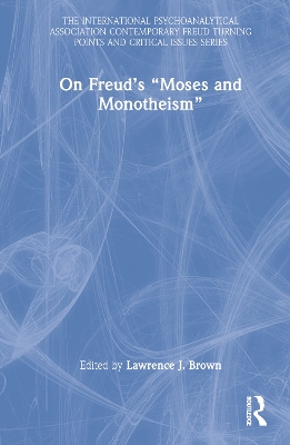 On Freud’s “Moses and Monotheism” book