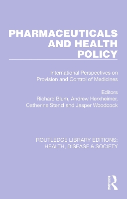 Pharmaceuticals and Health Policy: International Perspectives on Provision and Control of Medicines book