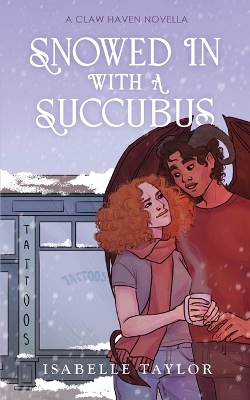 Snowed In With A Succubus book