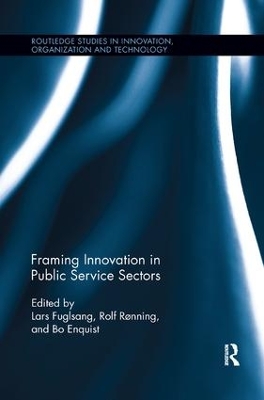 Framing Innovation in Public Service Sectors by Rolf Rønning