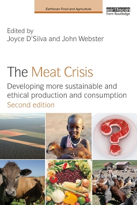 The Meat Crisis: Developing more Sustainable and Ethical Production and Consumption book