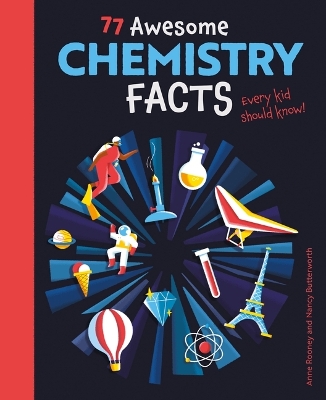 77 Awesome Chemistry Facts Every Kid Should Know! book