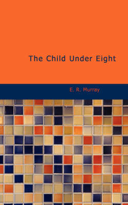 The Child Under Eight book