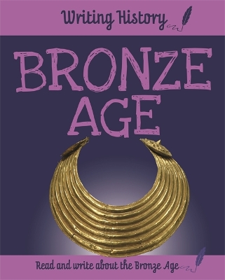 Writing History: Bronze Age book