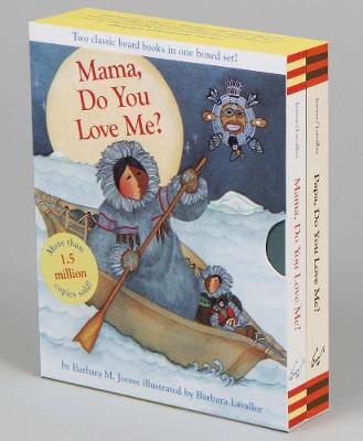 Mama, Do You Love Me? & Papa, Do You Love Me? Boxed Set by Barbara M. Joosse