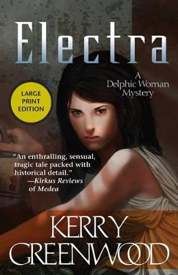 Electra by Kerry Greenwood
