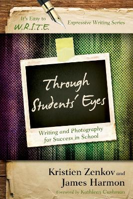 Through Students' Eyes by Kristien Zenkov