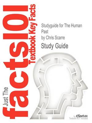 The Studyguide for the Human Past by Scarre, Chris, ISBN 9780500287811 by Chris Scarre